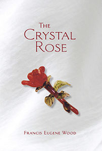 The Crystal Rose