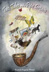 Two Tales and a Pipe Dream
